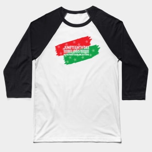 Juneteenth Remember our Ancestors, Black History Baseball T-Shirt